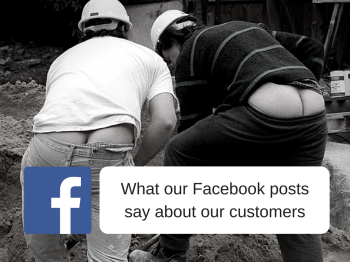 What our Facebook posts say about our customers