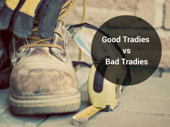 What sets the good tradies apart from the bad?