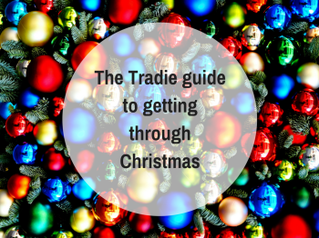 The Tradie guide to getting through Christmas