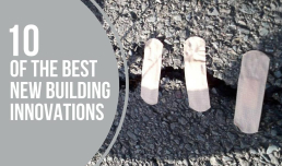 Building materials: 10 of the best new innovations in 2015